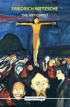 The antichrist (Readings Classics)
