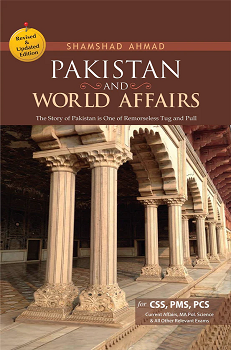 Pakistan And World Affairs for CSS PMS PCS