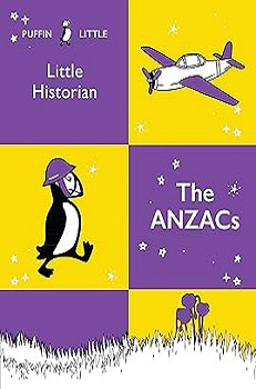 Puffin Little Historian: The Anzacs