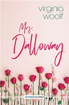 Mrs. Dalloway (Readings Classics)