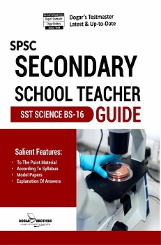 SPSC Secondary School Teacher (SST Science BS-16) Guide