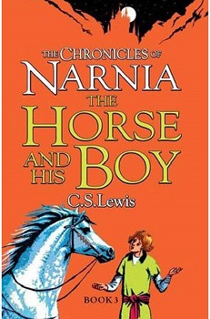 The Chronicles of Narnia: The Horse and His Boy