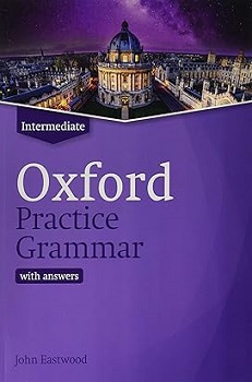 Oxford Practice Grammar Intermediate with Answers