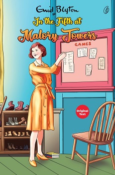 In the Fifth at Malory Towers: Malory Towers Series (Book 5) (Original Text)